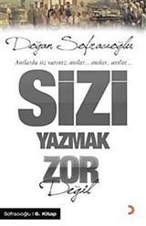 Sizi Yazmak Zor Değil