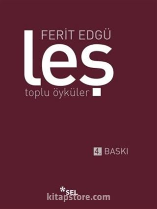 Leş / Toplu Öyküler