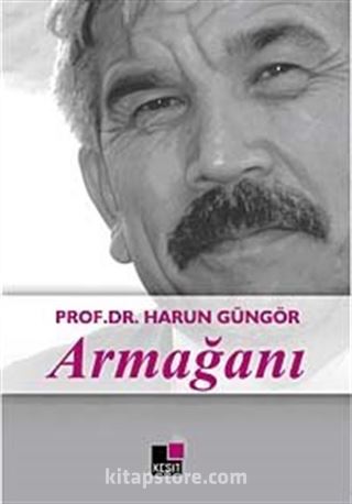 Prof. Dr.Harun Güngör Armağanı