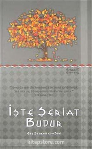 İşte Şeriat Budur