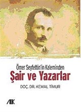 Ömer Seyfettin'in Kaleminden Şair ve Yazarlar