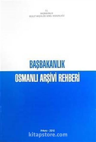 Başbakanlık Osmanlı Arşivi Rehberi