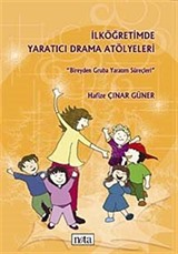 İlköğretimde Yaratıcı Drama Atölyeleri