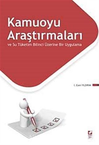 Kamuoyu Araştırmaları ve Su Tüketim Bilinci Üzerine Bir Uygulama