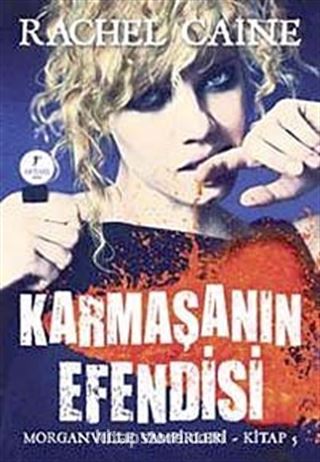 Karmaşanın Efendisi / Morganville Vampirleri-5. Kitap