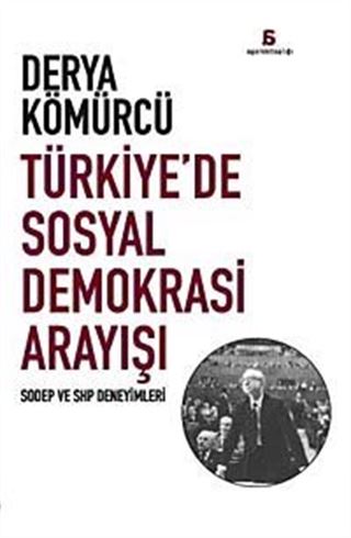 Türkiye'de Sosyal Demokrasi Arayışı