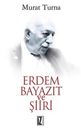 Erdem Bayazıt ve Şiiri