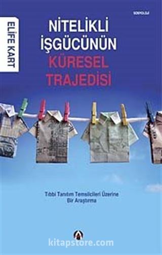 Nitelikli İşgücünün Küresel Trajedisi