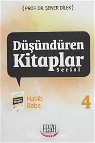 Habib Baba / Düşündüren Kitaplar Serisi-4