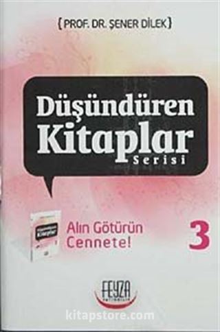 Alın Götürün Cennete! / Düşündüren Kitaplar Serisi-3