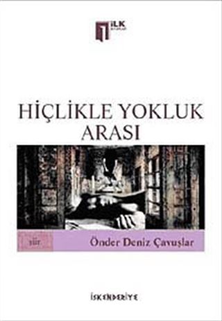 Hiçlikle Yokluk Arası