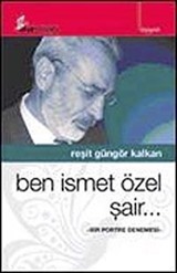 Ben İsmet Özel Şair..