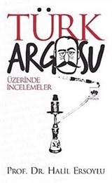 Türk Argosu Üzerinde İncelemeler