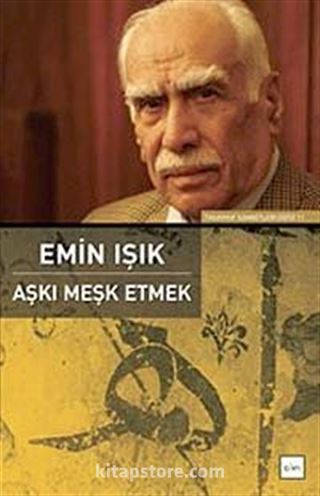 Aşkı Meşk Etmek