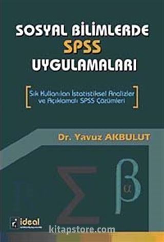 Sosyal Bilimlerde SPSS Uygulamaları