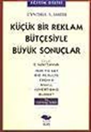 Küçük Bir Reklam Bütçesiyle Büyük Sonuçlar