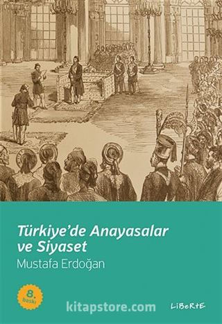 Türkiye'de Anayasalar ve Siyaset