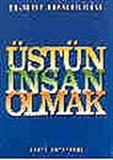 Üstün İnsan Olmak