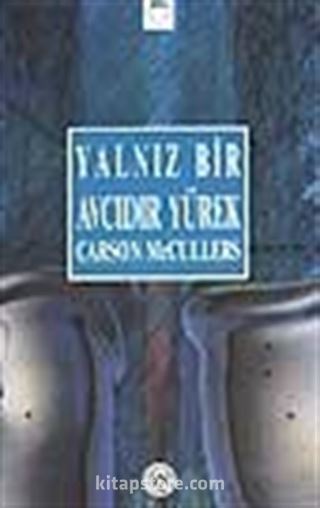 Yalnız Bir Avcıdır Yürek