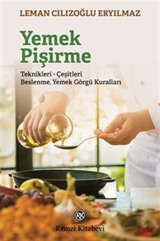 Yemek Pişirme Teknikleri- Çeşitleri Beslenme Yemek Görgü Kuralları