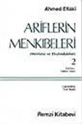 Ariflerin Menkıbeleri 2 (Mevlana ve Etrafındakiler)