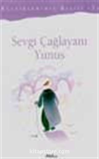 Sevgi Çağlayanı Yunus