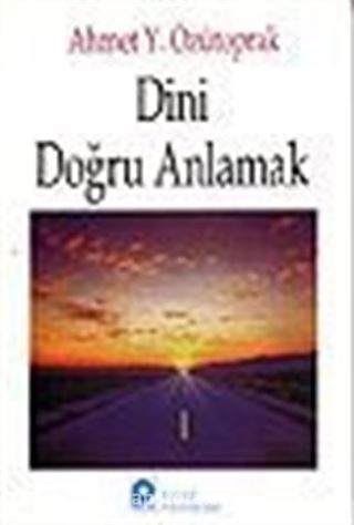 Dini Doğru Anlamak