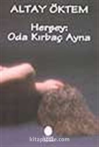 Herşey: Oda Kırbaç Ayna