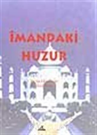 İmandaki Huzur (2.söz)