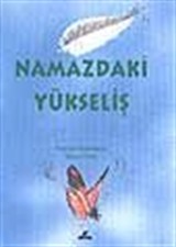 Namazdaki Yükseliş (4.söz)