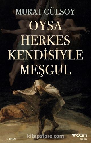 Oysa Herkes Kendisiyle Meşgul