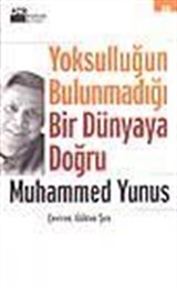 Yoksulluğun Bulunmadığı Bir Dünyaya Doğru