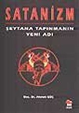 Satanizm-Şeytana Tapınmanın Yeni Adı