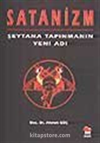 Satanizm-Şeytana Tapınmanın Yeni Adı