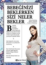 Bebeğinizi Beklerken Sizi Neler Bekler (Ciltli)