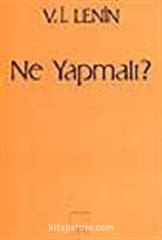 Ne Yapmalı?