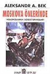 Moskova Önlerinde/Volokolamsk Şosesi Savaşları