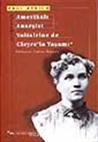 Amerikalı Anarşist Voltairine de Cleyre'in Yaşamı