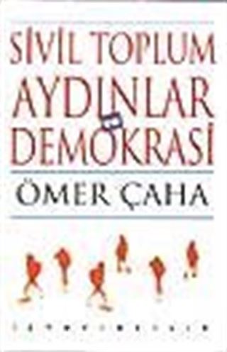 Sivil Toplum, Aydınlar ve Demokrasi