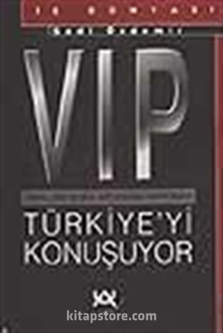 Vip Türkiye'yi Konuşuyor.