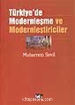 Türkiye'de Modernleşme ve Modernleştiriciler