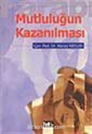 Mutluluğun Kazanılması