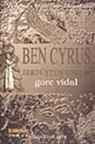 Ben Cyrus 'Zerdüşt'ün Torunu'