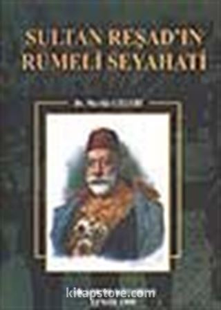 Sultan Reşad'ın Rumeli Seyahati