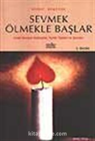 Sevmek Ölmekle Başlar (2.kitap)