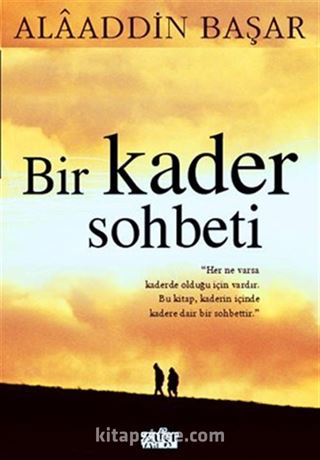 Bir Kader Sohbeti