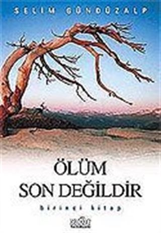 Ölüm Son Değildir 1