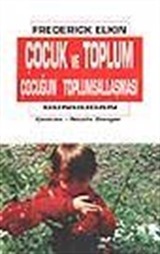 Çocuk ve Toplum Çocuğun Toplumsallaşması