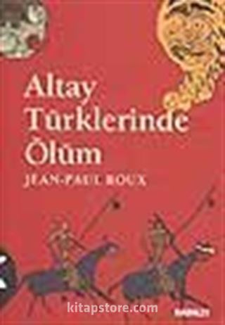 Altay Türklerinde Ölüm