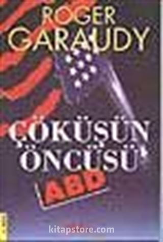 Çöküşün Öncüsü ABD